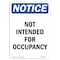 Signmission OSHA Notice, 5" Height, Not Intended For Occupancy Sign, 5" X 3.5", Portrait OS-NS-D-35-V-15188 - alternate 1